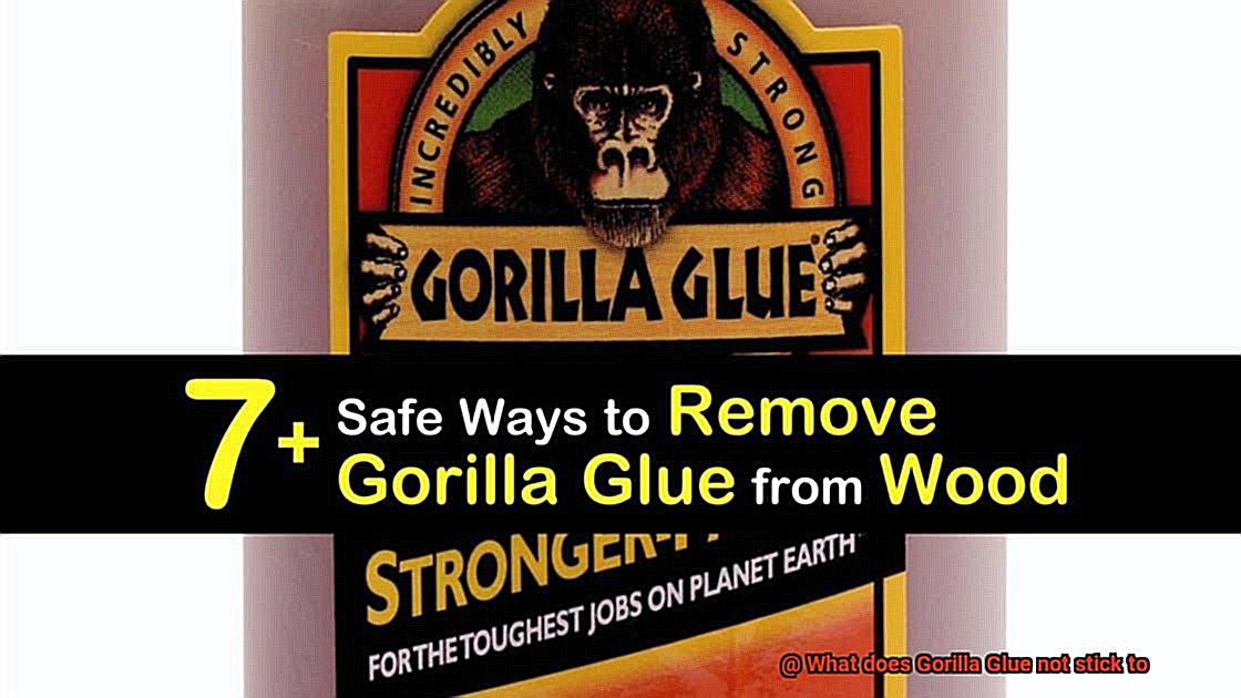 What does Gorilla Glue not stick to-3