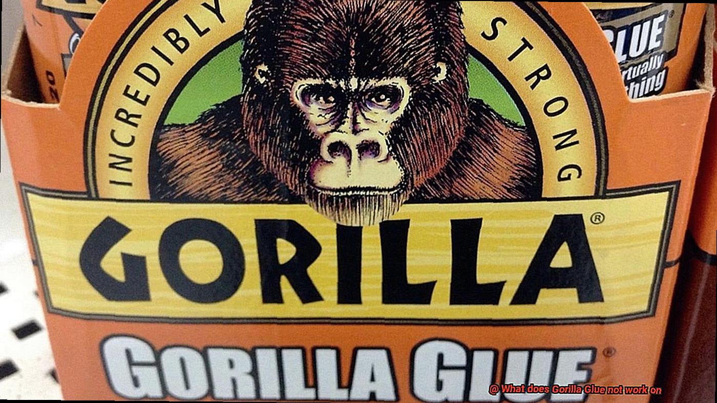 What does Gorilla Glue not work on-3