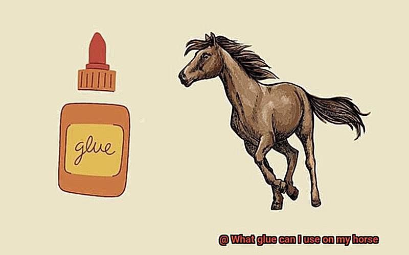 What glue can I use on my horse-3