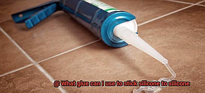 What glue can I use to stick silicone to silicone-4