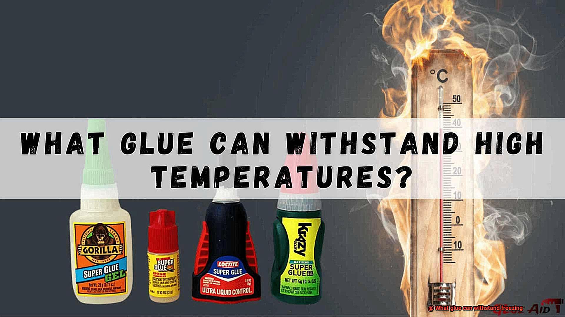 What glue can withstand freezing-5