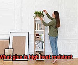 What glue is high heat resistant-2