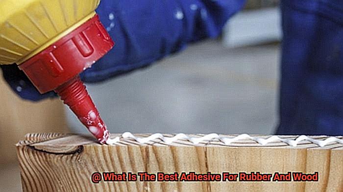 What Is The Best Adhesive For Rubber And Wood-5