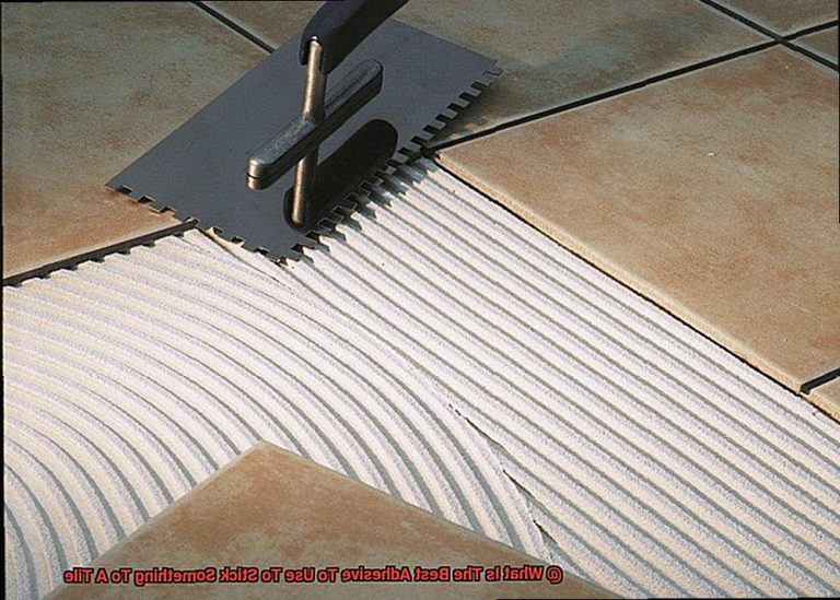 what-is-the-best-adhesive-to-use-to-stick-something-to-a-tile-glue