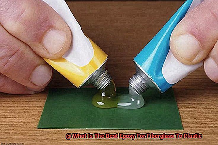 What Is The Best Epoxy For Fiberglass To Plastic-5