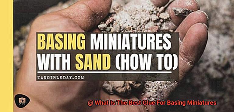 What Is The Best Glue For Basing Miniatures-2
