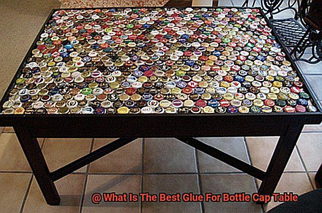 What Is The Best Glue For Bottle Cap Table-4