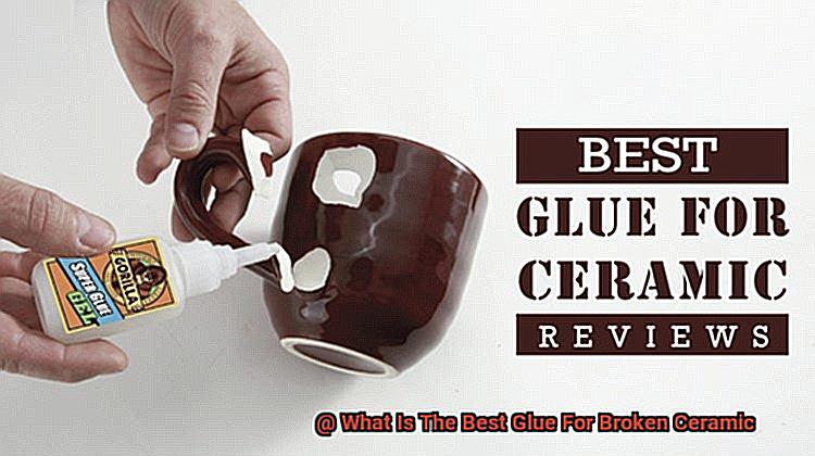 What Is The Best Glue For Broken Ceramic-4