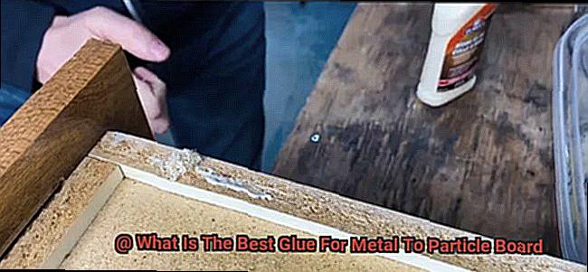 What Is The Best Glue For Metal To Particle Board-2