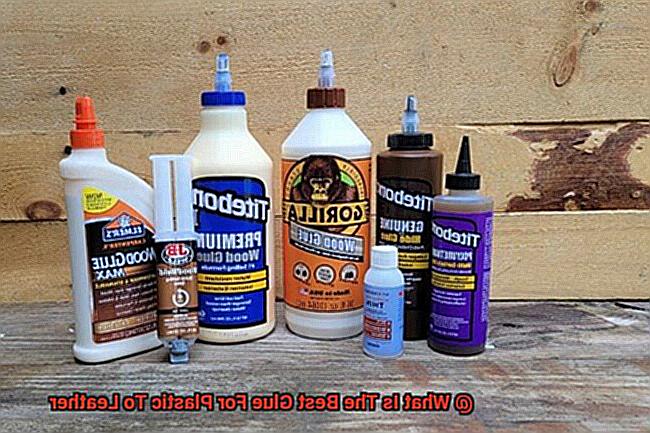 What Is The Best Glue For Plastic To Leather-4