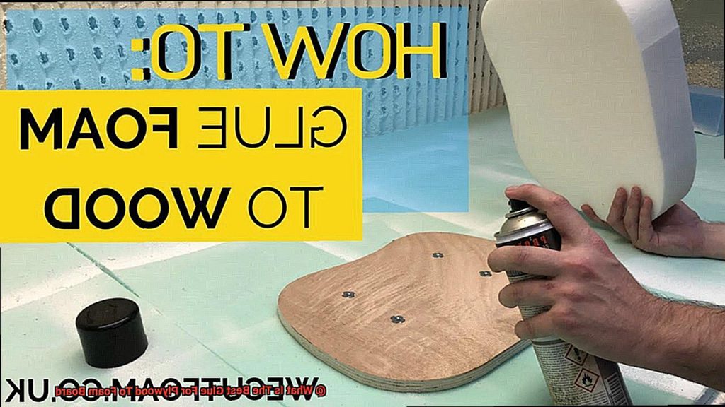 What Is The Best Glue For Plywood To Foam Board? Glue Things