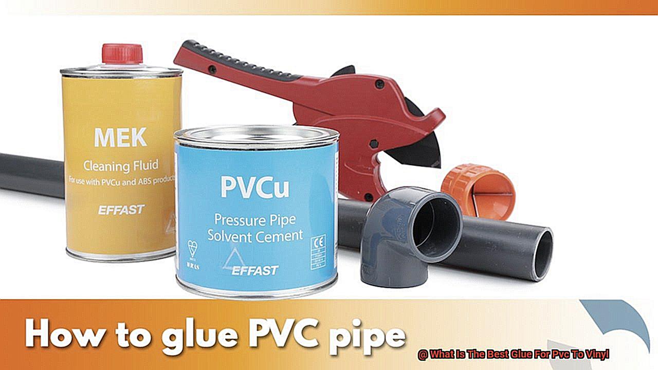 What Is The Best Glue For Pvc To Vinyl? Glue Things