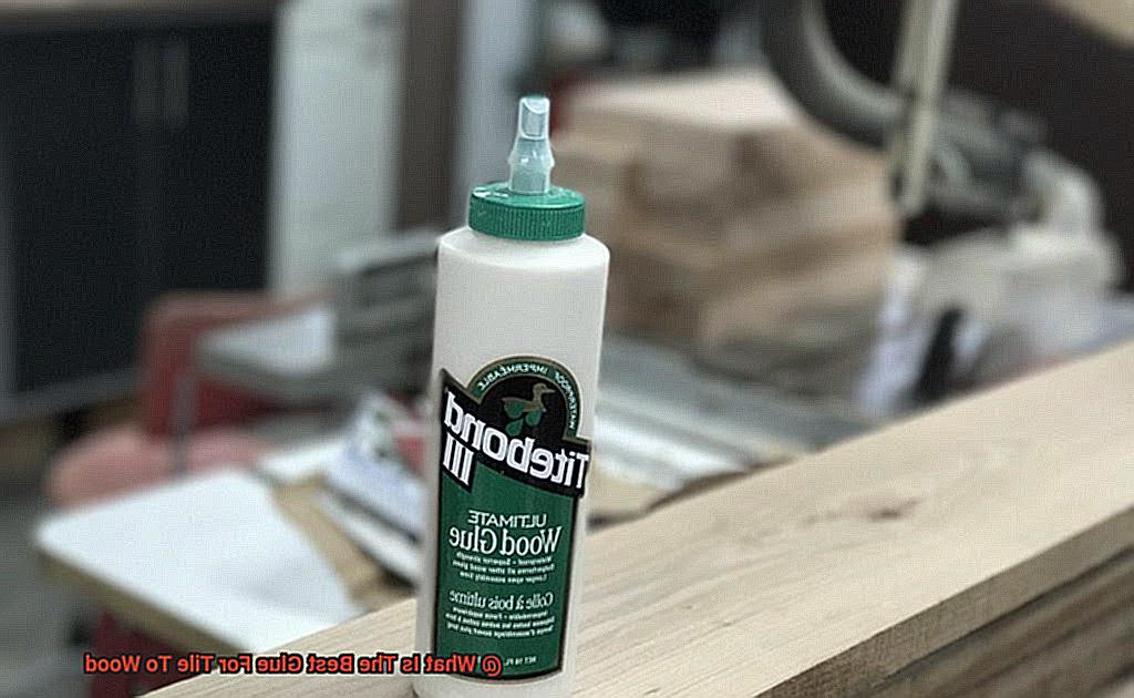 What Is The Best Glue For Tile To Wood-2