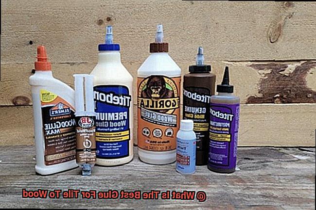 What Is The Best Glue For Tile To Wood-3