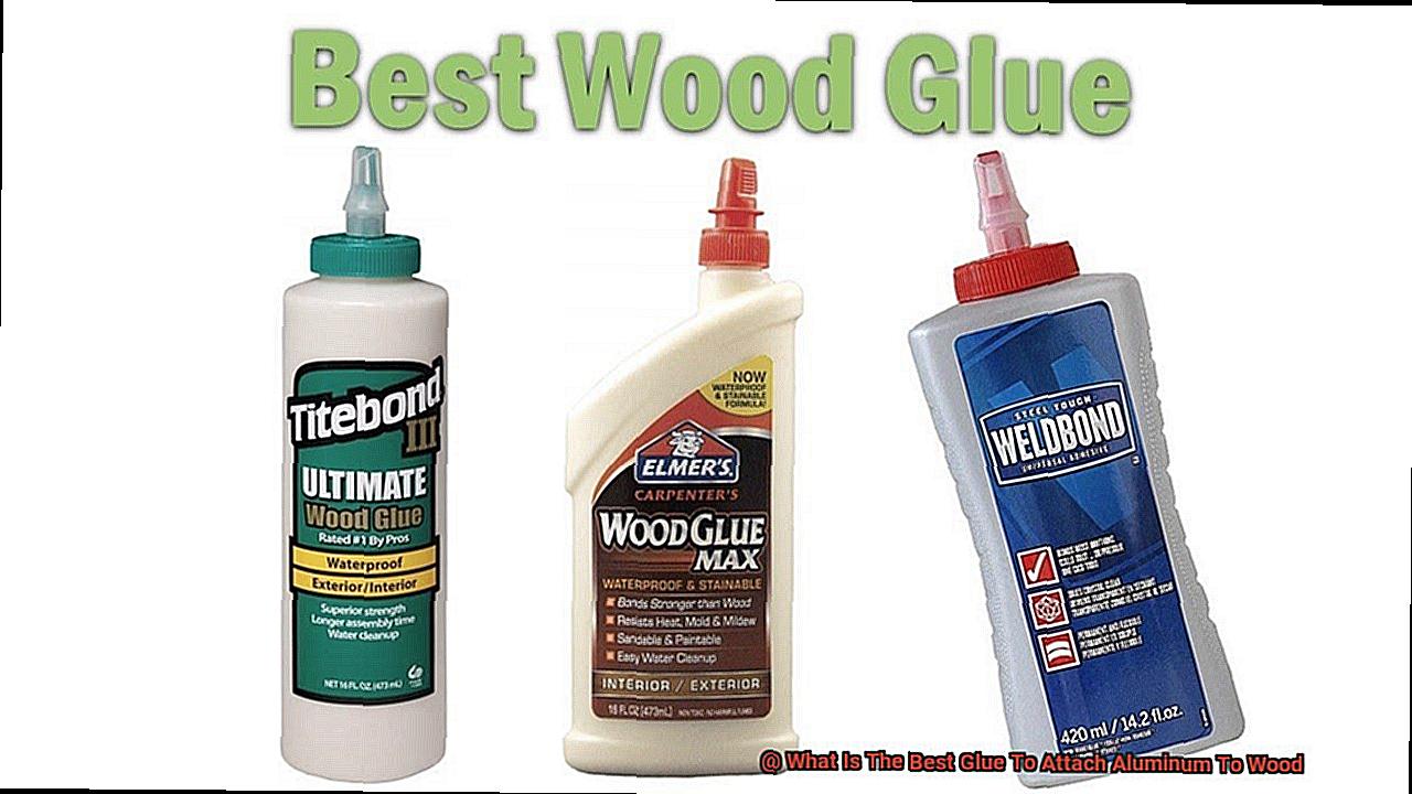 What Is The Best Glue To Attach Aluminum To Wood-2