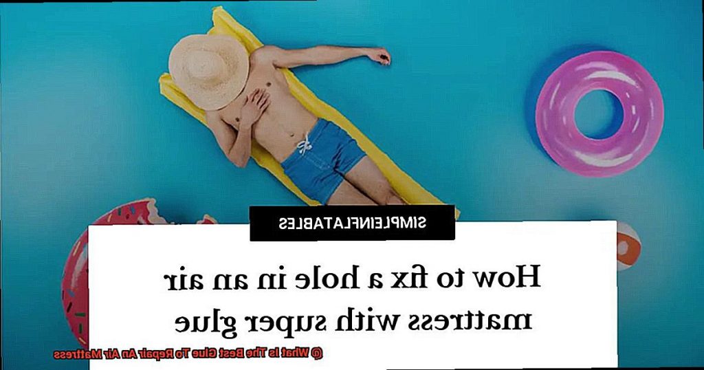 What Is The Best Glue To Repair An Air Mattress? Glue Things