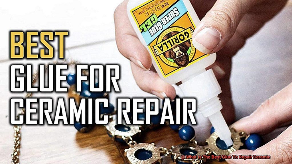 What Is The Best Glue To Repair Ceramic? Glue Things
