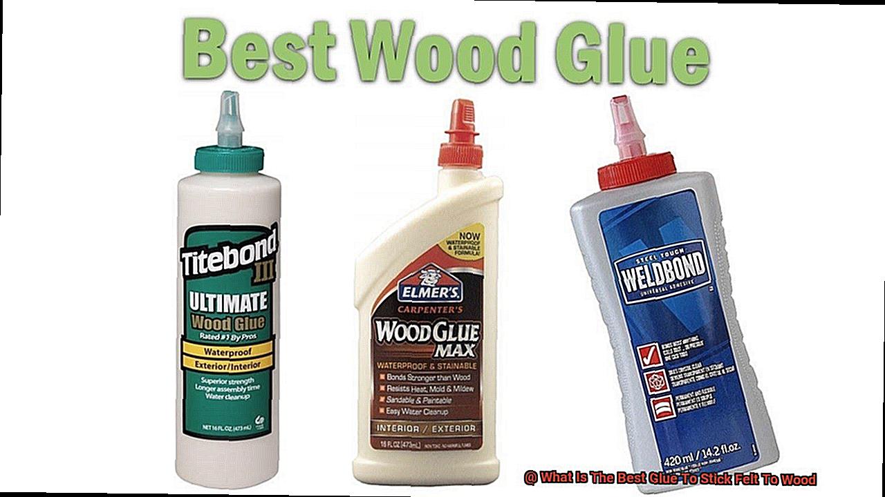 What Is The Best Glue To Stick Felt To Wood-2
